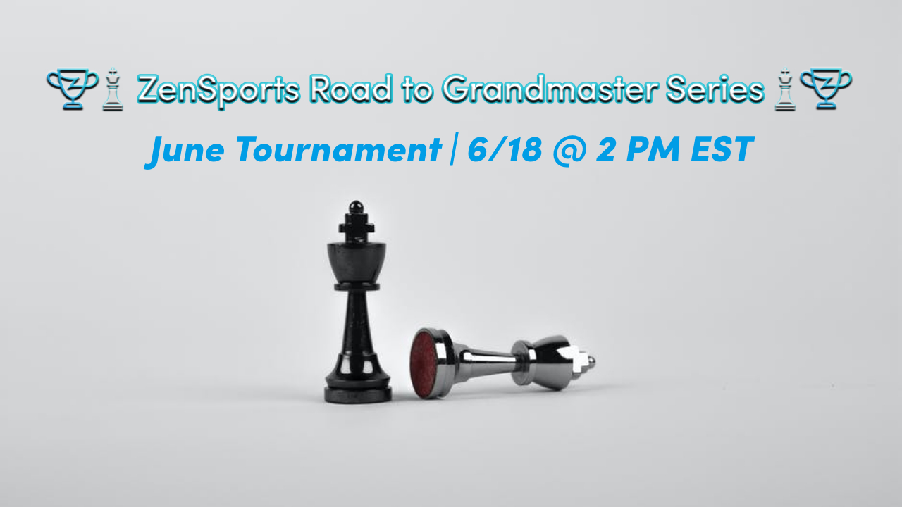 June Chess Road to Grandmaster Chess Tournament